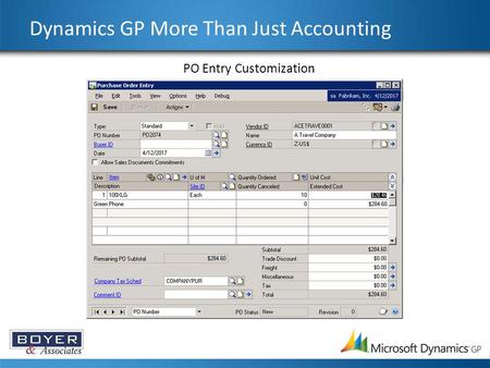 Dynamics GP More Than Just Accounting PO Entry Customization.