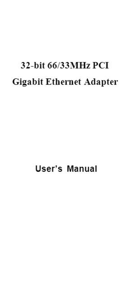 32-bit 66/33MHz PCI Gigabit Ethernet Adapter User ’ s Manual.