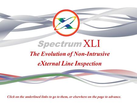 The Evolution of Non-Intrusive eXternal Line Inspection