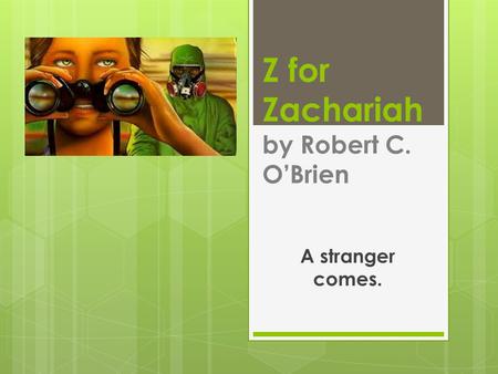 Z for Zachariah by Robert C. O’Brien