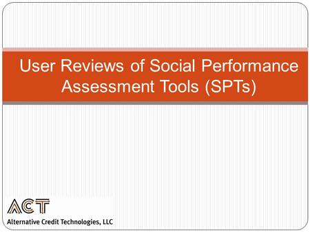 User Reviews of Social Performance Assessment Tools (SPTs)