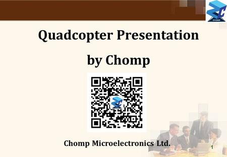 Quadcopter Presentation Chomp Microelectronics Ltd.
