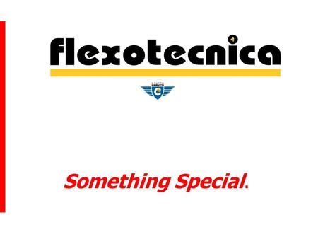 Something Special. Flexographic presses for flexible packaging and folding carton, and solventless laminators Platen die cutters and creasers for paper.