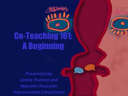 Co-Teaching 101: A Beginning
