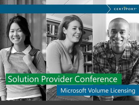 Click to edit Master title style Click to edit Master subtitle style Solution Provider Conference Microsoft Volume Licensing.