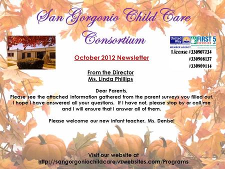 October 2012 Newsletter From the Director Ms. Linda Phillips Visit our website at  San Gorgonio Child.