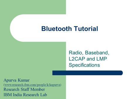 Radio, Baseband, L2CAP and LMP Specifications