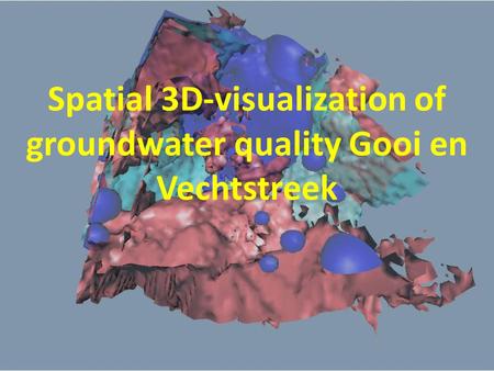 Spatial 3D-visualization of groundwater quality Gooi en Vechtstreek.