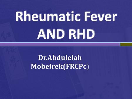 Rheumatic Fever AND RHD
