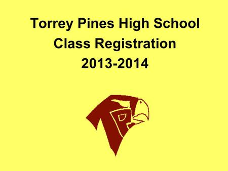 Torrey Pines High School Class Registration 2013-2014.