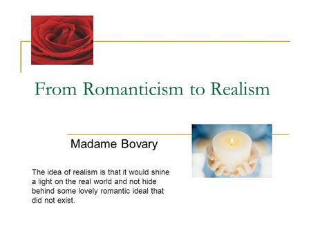 From Romanticism to Realism