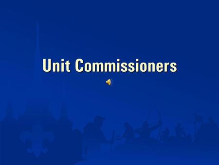 Unit Commissioners. PriestsQuorumsDeaconsQuorumsTeachersQuorumsPacks Commissioner Organization 11-Year Olds.