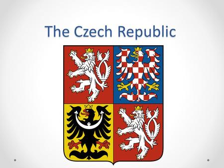 The Czech Republic. Where are we? Our Neigbours.