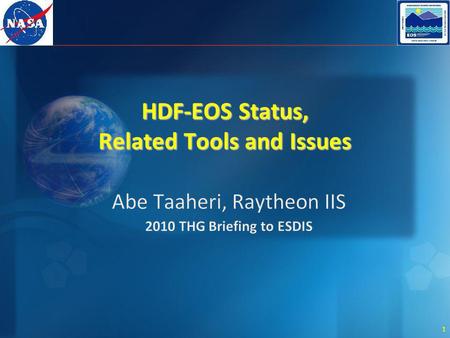 1 HDF-EOS Status, Related Tools and Issues. 2 TOOLKIT / HDF-EOS Support.