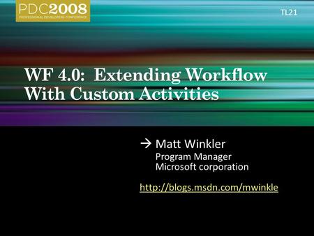  Matt Winkler Program Manager Microsoft corporation  TL21.