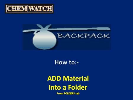 ADD Materials into a Folder From FOLDERS tab Select ‘FOLDERS’