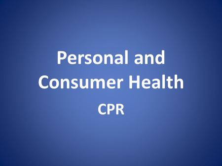 Personal and Consumer Health