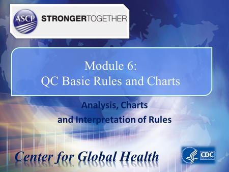 Module 6: QC Basic Rules and Charts