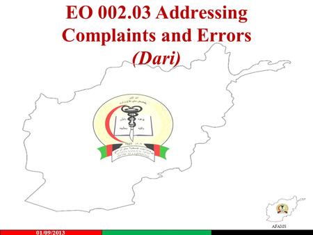 AFAMS EO 002.03 Addressing Complaints and Errors (Dari) 01/09/2013.