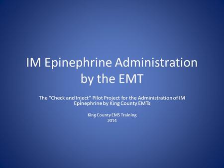 IM Epinephrine Administration by the EMT