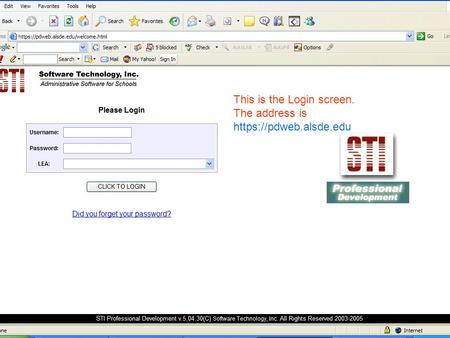 This is the Login screen. The address is https://pdweb.alsde.edu.