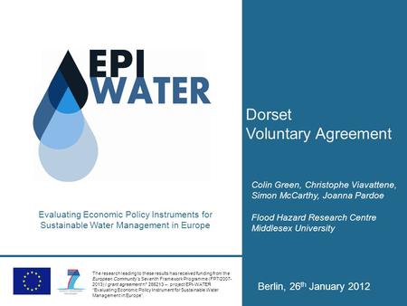 Evaluating Economic Policy Instruments for Sustainable Water Management in Europe The research leading to these results has received funding from the European.