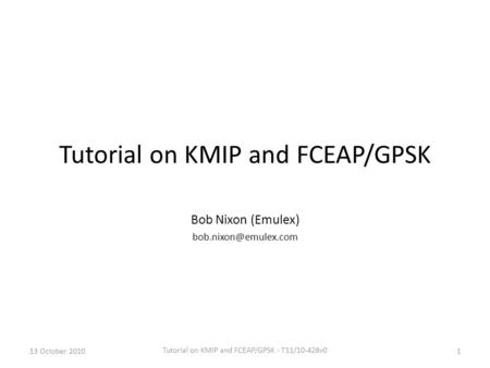Tutorial on KMIP and FCEAP/GPSK