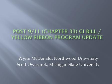 Wynn McDonald, Northwood University Scott Owczarek, Michigan State University.