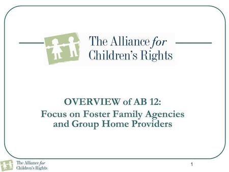 Focus on Foster Family Agencies and Group Home Providers