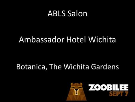 ABLS Salon Ambassador Hotel Wichita Botanica, The Wichita Gardens.