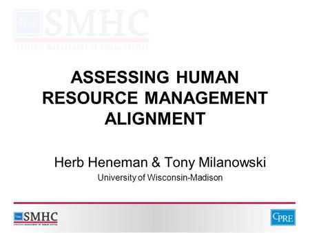 ASSESSING HUMAN RESOURCE MANAGEMENT ALIGNMENT