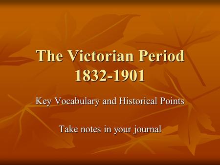 Key Vocabulary and Historical Points Take notes in your journal