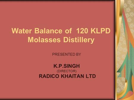 Water Balance of 120 KLPD Molasses Distillery