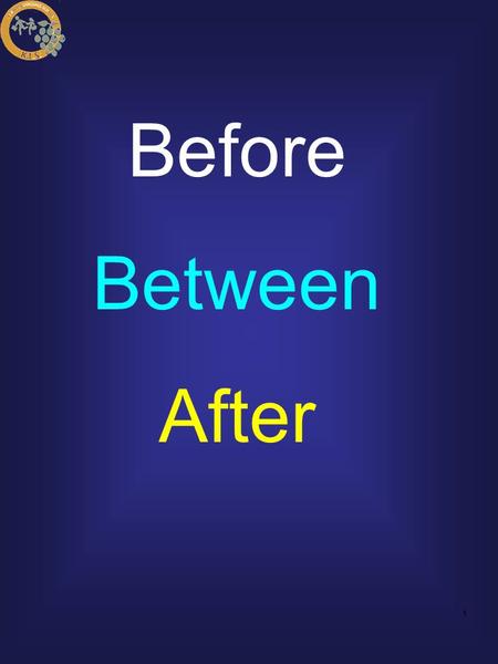 Before Between After.