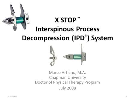 X STOP™ Interspinous Process Decompression (IPD®) System