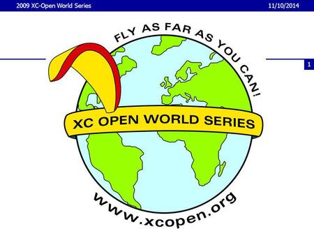 XC OPEN WORLD SERIES 2007 11/10/2014 2009 XC-Open World Series 1.