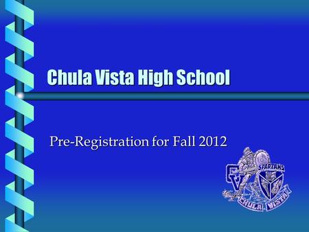 Chula Vista High School Pre-Registration for Fall 2012.