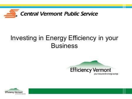 Investing in Energy Efficiency in your Business. Who we are What we do Resources on the back table… Contact information later…