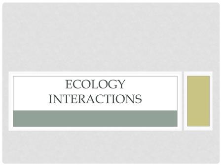 Ecology Interactions.