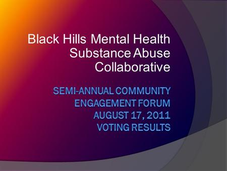 Black Hills Mental Health Substance Abuse Collaborative.