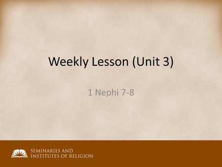 Weekly Lesson (Unit 3). Devotional Hymn: Thought: Prayer: