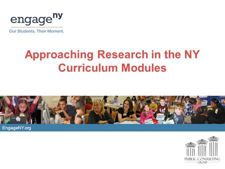 EngageNY.org Approaching Research in the NY Curriculum Modules.