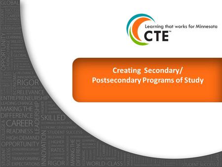 Creating Secondary/ Postsecondary Programs of Study.