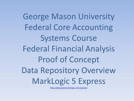 George Mason University Federal Core Accounting Systems Course