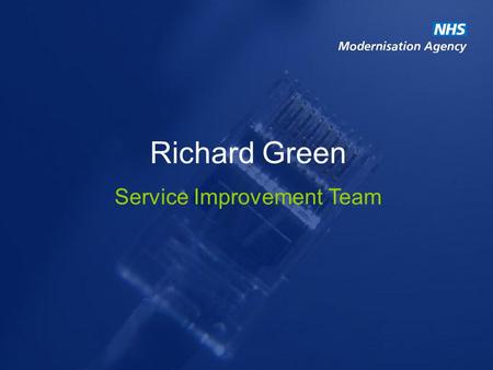 Richard Green Service Improvement Team. Communicate Impart Transmit Convey Giving or exchange.