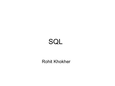 SQL Rohit Khokher.