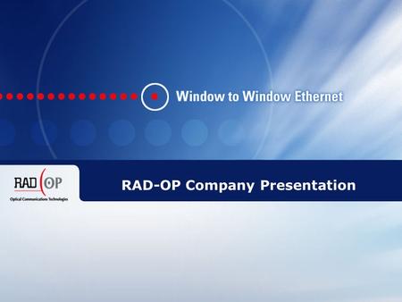 1 RAD-OP Ilan Haber, CEO Tel: +972-544-902-906   URL:  RAD-OP Company Presentation.
