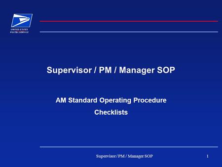 Supervisor / PM / Manager SOP1 AM Standard Operating Procedure Checklists.