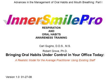 Bringing Oral Habits Under Control in Your Office Today: