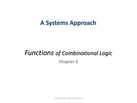 Functions of Combinational Logic